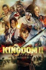 Nonton film Kingdom 2: Far and Away (2022) terbaru