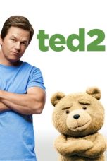 Nonton film Ted 2 (2015) terbaru