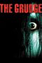 Nonton film The Grudge (2004) terbaru