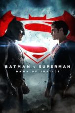 Nonton film Batman v Superman: Dawn of Justice (2016) terbaru