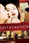 Nonton film Lust, Caution (2007) terbaru