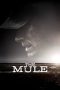 Nonton film The Mule (2018) terbaru