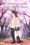 Nonton film I Want to Eat Your Pancreas (2018) terbaru