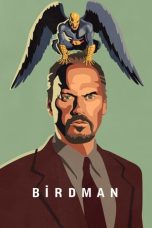 Nonton film Birdman or (The Unexpected Virtue of Ignorance) (2014) terbaru