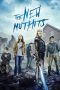 Nonton film The New Mutants (2020) terbaru