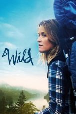 Nonton film Wild (2014) terbaru