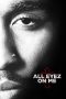 Nonton film All Eyez on Me (2017) terbaru